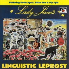 LADY JUNE Lady June's Linguistic Leprosy (See For Miles Records Ltd. – SEECD 350) UK 1974 CD (Experimental, Poetry) feat. ENO, Kevin Ayers